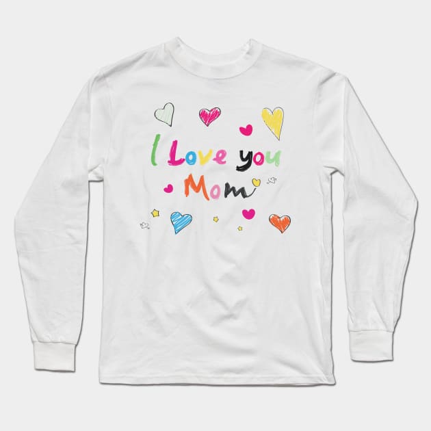 I love you mom doodle colorful text Long Sleeve T-Shirt by GULSENGUNEL